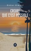 Croire que c'est possible (eBook, ePUB)