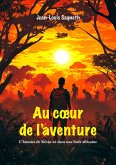 Au coeur de l'aventure (eBook, ePUB) Au coeur de l'aventure (eBook, ePUB)