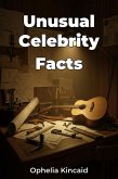 Unusual Celebrity Facts (eBook, ePUB) Unusual Celebrity Facts (eBook, ePUB)