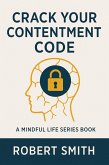 Crack Your Contentment Code (eBook, ePUB)