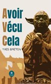 Avoir vécu cela (eBook, ePUB)
