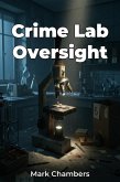 Crime Lab Oversight (eBook, ePUB) Crime Lab Oversight (eBook, ePUB)