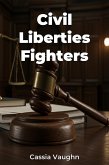 Civil Liberties Fighters (eBook, ePUB) Civil Liberties Fighters (eBook, ePUB)