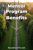 Mentor Program Benefits (eBook, ePUB) Mentor Program Benefits (eBook, ePUB)