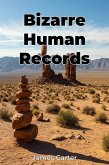 Bizarre Human Records (eBook, ePUB) Bizarre Human Records (eBook, ePUB)