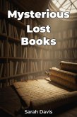 Mysterious Lost Books (eBook, ePUB) Mysterious Lost Books (eBook, ePUB)
