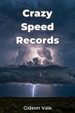 Crazy Speed Records (eBook, ePUB) Crazy Speed Records (eBook, ePUB)