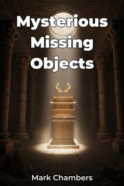 Mysterious Missing Objects (eBook, ePUB) - Chambers, Mark