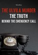 The Ulvila Murder: The Truth Behind the... - Bild 1
