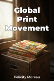 Global Print Movement (eBook, ePUB) Global Print Movement (eBook, ePUB)