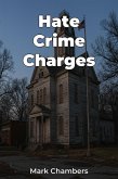 Hate Crime Charges (eBook, ePUB) Hate Crime Charges (eBook, ePUB)