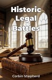 Historic Legal Battles (eBook, ePUB) Historic Legal Battles (eBook, ePUB)