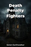 Death Penalty Fighters (eBook, ePUB) Death Penalty Fighters (eBook, ePUB)