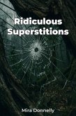 Ridiculous Superstitions (eBook, ePUB) Ridiculous Superstitions (eBook, ePUB)