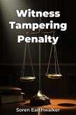Witness Tampering Penalty (eBook, ePUB) Witness Tampering Penalty (eBook, ePUB)