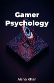 Gamer Psychology (eBook, ePUB) Gamer Psychology (eBook, ePUB)