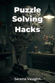 Puzzle Solving Hacks (eBook, ePUB) Puzzle Solving Hacks (eBook, ePUB)