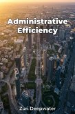 Administrative Efficiency (eBook, ePUB) Administrative Efficiency (eBook, ePUB)