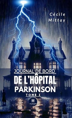 Cover Journal de bord de l'hôpital Parkinson - Tome 1 (eBook, ePUB)
