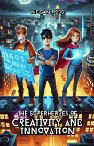 The Superheroes of Creativity and Innovation (eBook, ePUB)