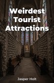 Weirdest Tourist Attractions (eBook, ePUB)