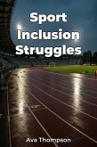 Sport Inclusion Struggles (eBook, ePUB) Sport Inclusion Struggles (eBook, ePUB)