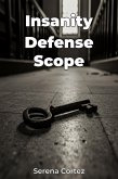 Insanity Defense Scope (eBook, ePUB) Insanity Defense Scope (eBook, ePUB)