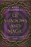 Of Shadows and Magic (eBook, ePUB) Of Shadows and Magic (eBook, ePUB)