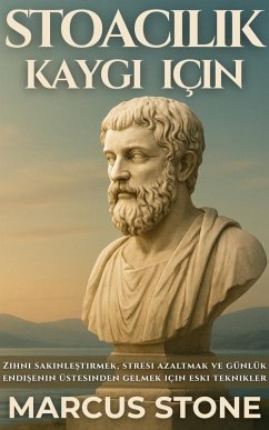 Cover Stoacilik Kaygi Için (eBook, ePUB)