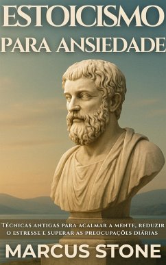 Cover Estoicismo Para Ansiedade (eBook, ePUB)