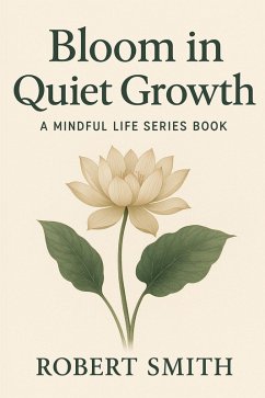 Cover Bloom in Quiet Growth (eBook, ePUB)