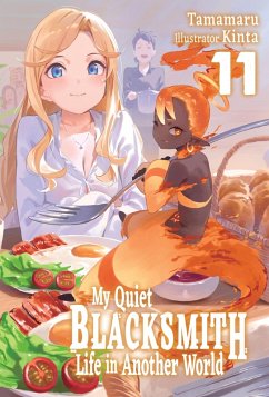 My Quiet Blacksmith Life in Another World: Volume 11 (eBook, ePUB) - Tamamaru