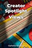 Creator Spotlight Views (eBook, ePUB) Creator Spotlight Views (eBook, ePUB)