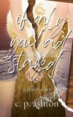 If Only You Had Stayed: A Short Story (eBook, ePUB)