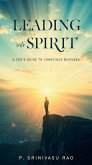 Leading with Spirit - A CEO's Guide to Conscious Business (eBook, ePUB) Leading with Spirit - A CEO's Guide to Conscious Business (eBook, ePUB)