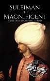 Suleiman the Magnificent (eBook, ePUB) Suleiman the Magnificent (eBook, ePUB)