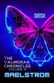 Maelstrom (The Valmoran Chronicles, #4) (eBook, ePUB) Maelstrom (The Valmoran Chronicles, #4) (eBook, ePUB)