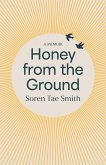 Honey from the Ground (eBook, ePUB)