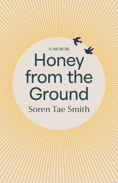 Honey from the Ground (eBook, ePUB)