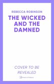 The Wicked and the Damned (eBook, ePUB) The Wicked and the Damned (eBook, ePUB)