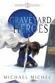 A Graveyard for Heroes A Graveyard for Heroes