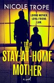 The Stay-At-Home Mother The Stay-At-Home Mother