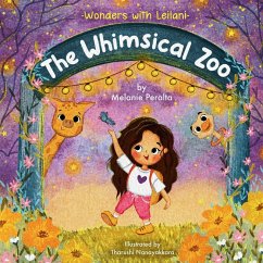 Wonders with Leilani - The Whimsical Zoo - Peralta, Melanie