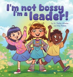 Cover I'm Not Bossy, I'm a Leader!