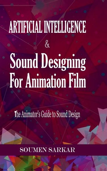 Artificial Intelligence & Sound Designing for Animation Film