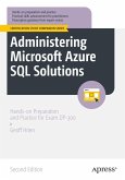 Administering Microsoft Azure SQL Solutions Administering Microsoft Azure SQL Solutions