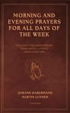 Morning and Evening Prayers for All Days of the Week Morning and Evening Prayers for All Days of the Week