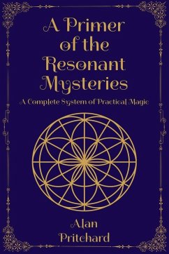 A Primer of the Resonant Mysteries - Pritchard, Alan