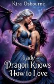 Lady Dragon Knows How to Love Lady Dragon Knows How to Love