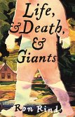 Life, and Death, and Giants Life, and Death, and Giants